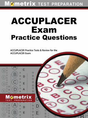 cover image of ACCUPLACER Exam Practice Questions